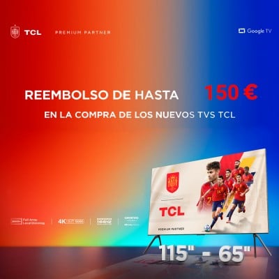 Consigue 150€ de reembolso con tv TCL