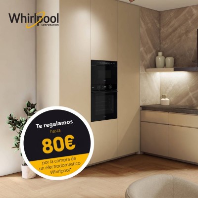 Con Whirlpool ¡80€ de...