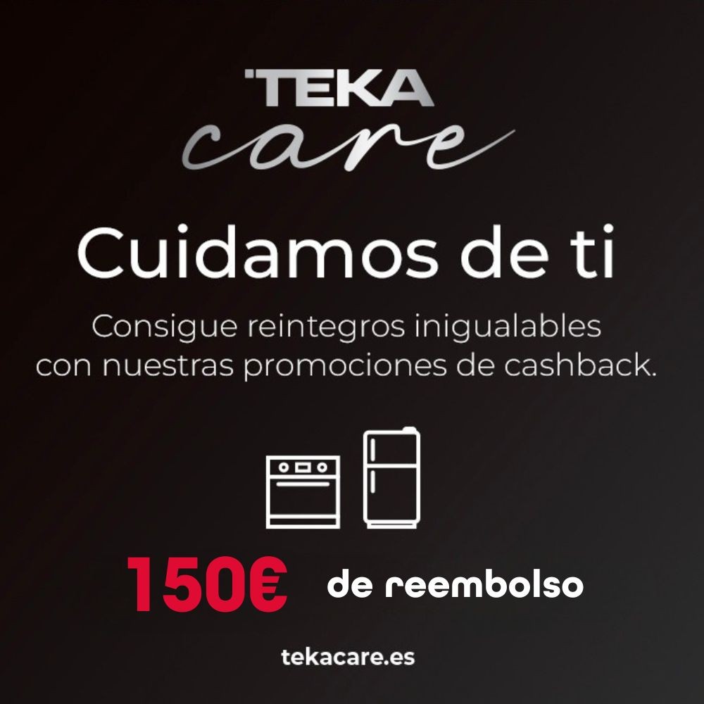 Cashback 150€ TEKA - Serie NEO &...